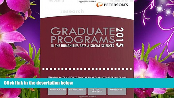 READ book Graduate Programs in the Humanities, Arts   Social Sciences 2015 (Peterson s Graduate