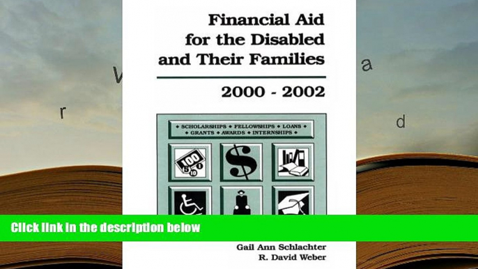 READ book Financial Aid for the Disabled and Their Families 2000-2002 R. David Weber Full Book