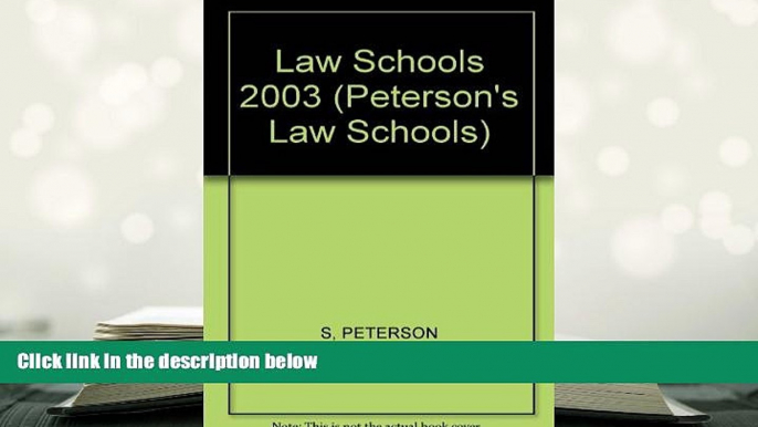 READ book Law Schools 2003 (Peterson s Law Schools, 2003) Peterson s For Ipad