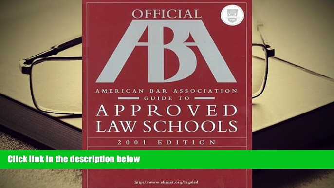 READ book Arco Official American Bar Association Guide to Approved Law Schools 2001  Full Book