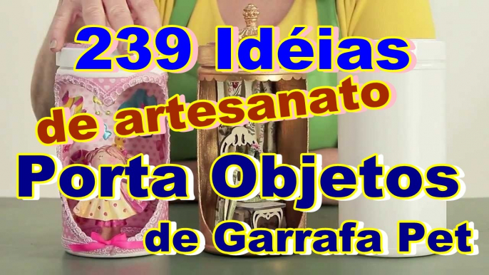 239 Idéias de artesanato porta objetos de garrafa pet