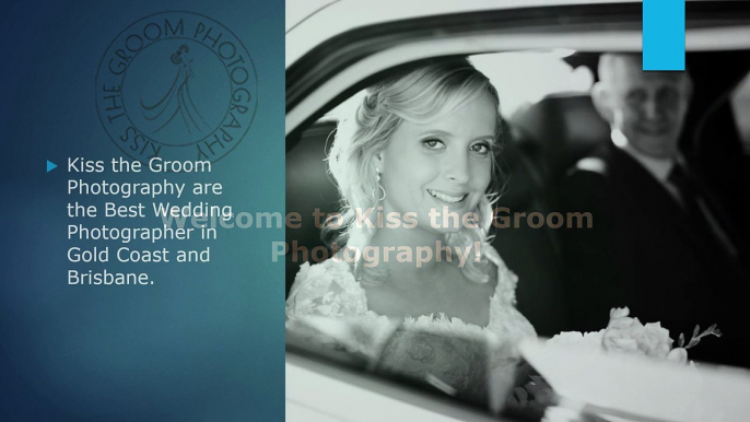 Kiss the Groom Photography - Wedding Photographers