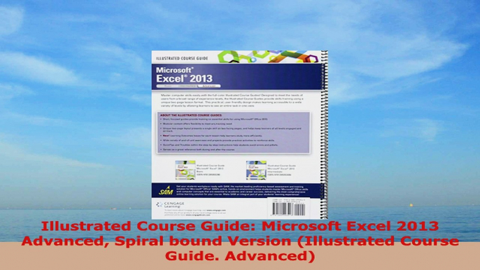 READ ONLINE  Illustrated Course Guide Microsoft Excel 2013 Advanced Spiral bound Version Illustrated