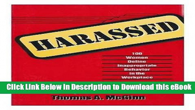 eBook Free Harassed: 100 Women Define Inappropriate Behavior in the Workplace Free Online