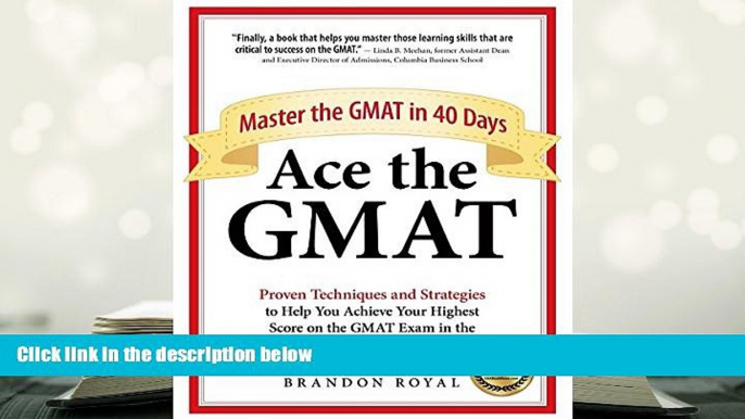 Popular Book  Ace the GMAT: Master the GMAT in 40 Days  For Kindle