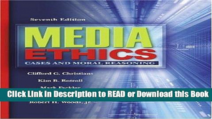 Free PDF Download Media Ethics: Cases and Moral Reasoning (7th Edition) Online PDF