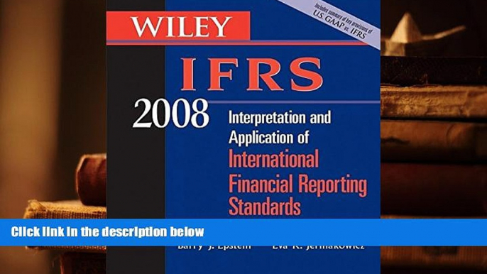 Best Ebook  Wiley IFRS 2008: Interpretation and Application of International Accounting and