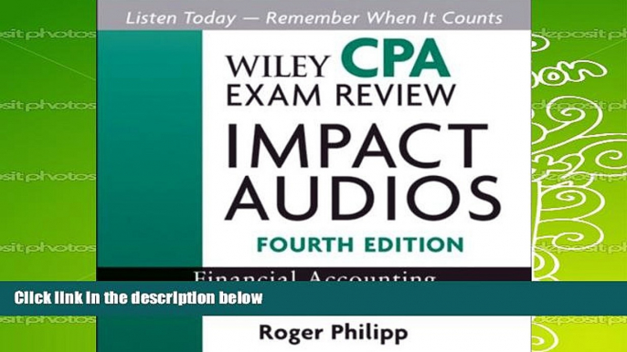 Best Ebook  Wiley CPA Exam Review Impact Audios: Financial Accounting and Reporting (Wiley Cpa