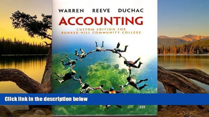 Best Ebook  Accounting (Accounting, 22e Custom edition for Bunker Hill Community College)  For