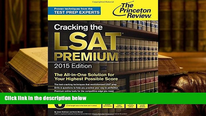 Best Ebook  Cracking the LSAT Premium Edition with 6 Practice Tests, 2015 (Graduate School Test