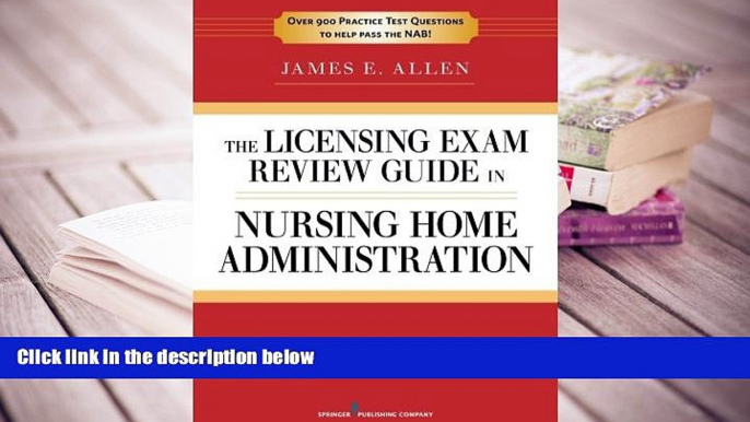 FREE [PDF] DOWNLOAD The Licensing Exam Review Guide in Nursing Home Administration, 6th Edition