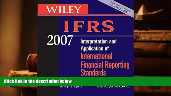 Best Ebook  Wiley IFRS 2007: Interpretation and Application of International Financial Reporting