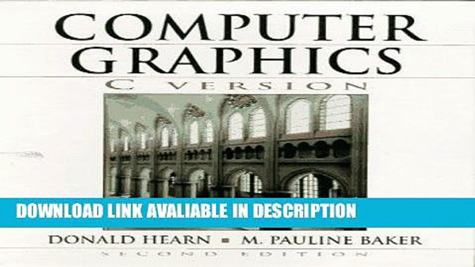 PDF [FREE] DOWNLOAD Computer Graphics, C Version (2nd Edition) BEST PDF