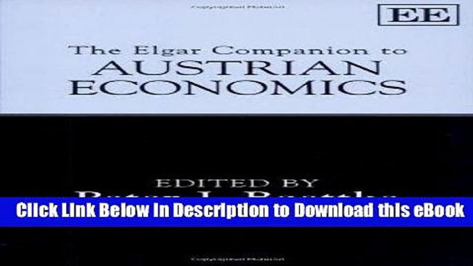 FREE [DOWNLOAD] The Elgar Companion to Austrian Economics For Kindle