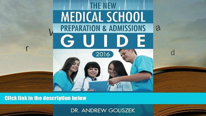 Popular Book  The New Medical School Preparation   Admissions Guide, 2016: New   Updated For