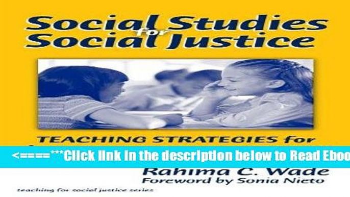 Read Social Studies for Social Justice: Teaching Strategies for the Elementary Classroom (Teaching