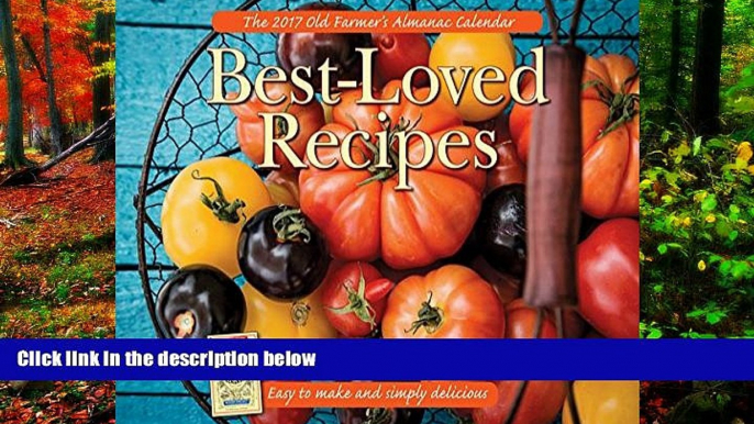 PDF [Free] Download  The Old Farmer s Almanac 2017 Best-Loved Recipes Calendar For Ipad