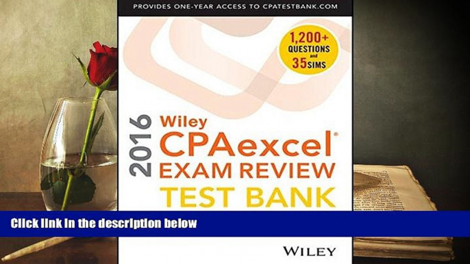 Best Ebook  Wiley CPAexcel Exam Review 2016 Test Bank: Regulation  For Full