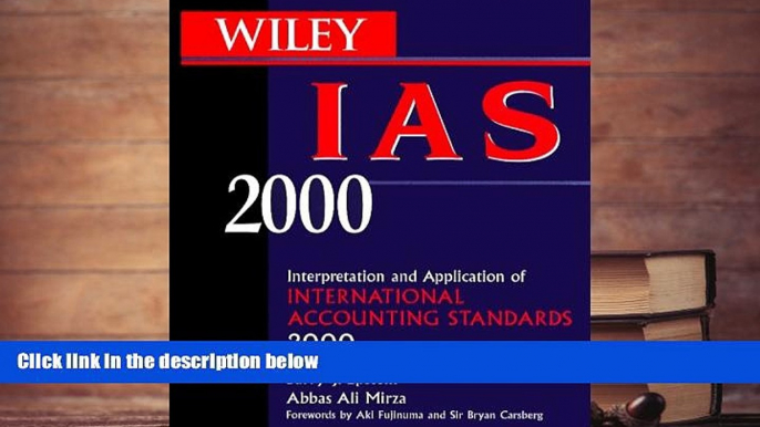 Best Ebook  Wiley IAS 2000: Interpretation Application of International Accounting Standards 2000