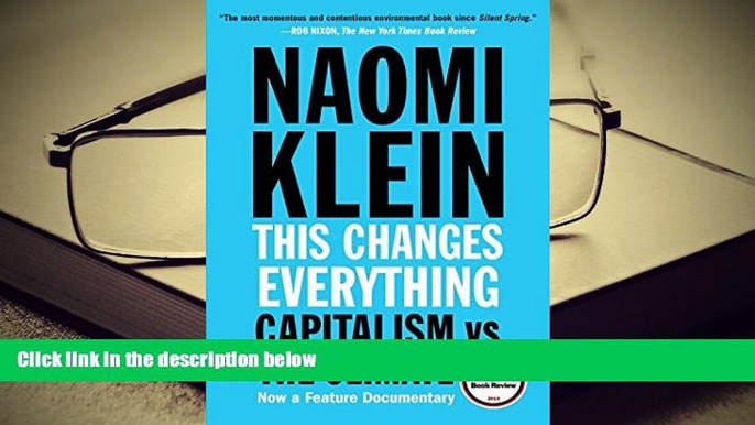 Best Ebook  This Changes Everything: Capitalism vs. The Climate  For Kindle