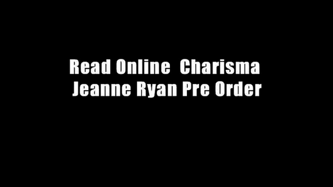 Read Online  Charisma Jeanne Ryan Pre Order