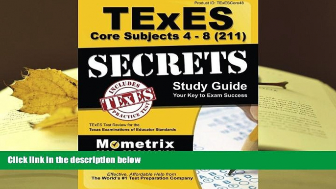 Popular Book  TExES Core Subjects 4-8 (211) Secrets Study Guide: TExES Test Review for the Texas