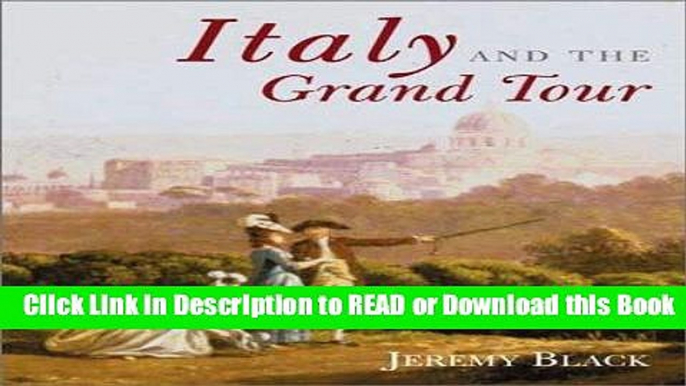 Download Free Italy and the Grand Tour Online Free