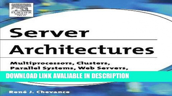 BEST PDF Server Architectures: Multiprocessors, Clusters, Parallel Systems, Web Servers, Storage