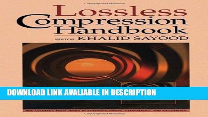 FREE [PDF] Lossless Compression Handbook (Communications, Networking and Multimedia) Full Book