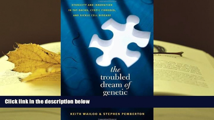 Kindle eBooks  The Troubled Dream of Genetic Medicine: Ethnicity and Innovation in Tay-Sachs,