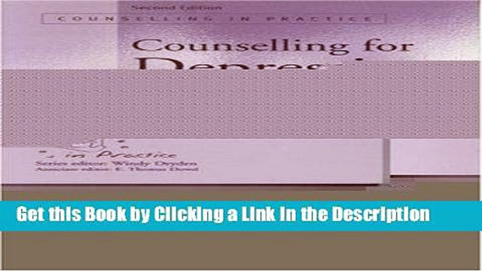 PDF [DOWNLOAD] Counselling for Depression (Therapy in Practice) BEST PDF