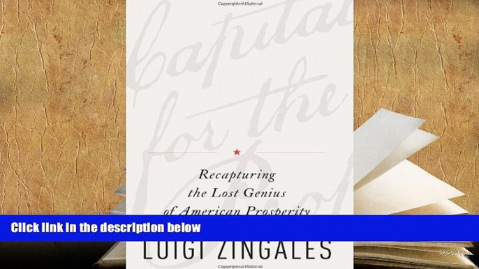 Popular Book  A Capitalism for the People: Recapturing the Lost Genius of American Prosperity  For