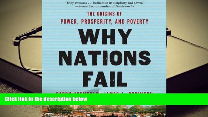 Best Ebook  Why Nations Fail: The Origins of Power, Prosperity, and Poverty  For Online