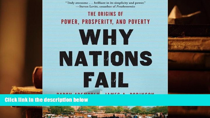 Best Ebook  Why Nations Fail: The Origins of Power, Prosperity, and Poverty  For Kindle