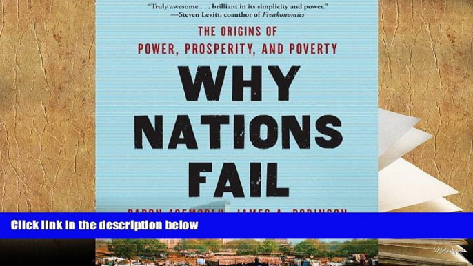 Best Ebook  Why Nations Fail: The Origins of Power, Prosperity, and Poverty  For Online