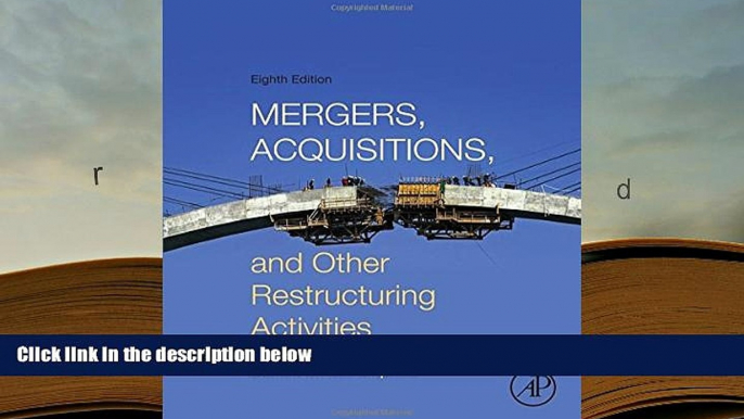 Popular Book  Mergers, Acquisitions, and Other Restructuring Activities, Eighth Edition  For Online