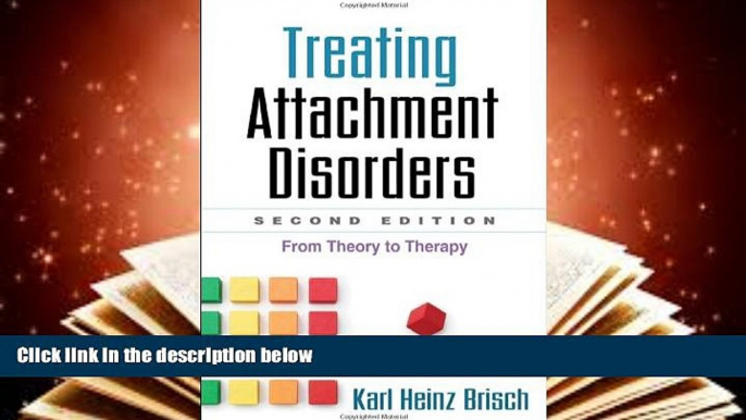 PDF  Treating Attachment Disorders, Second Edition: From Theory to Therapy Karl Heinz Brisch MD