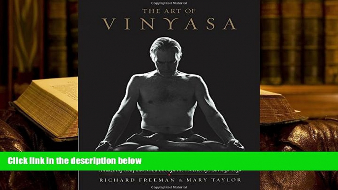 PDF  The Art of Vinyasa: Awakening Body and Mind through the Practice of Ashtanga Yoga Richard