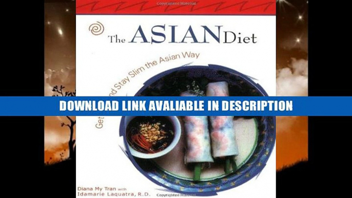 download epub The Asian Diet: Get Slim and Stay Slim the Asian Way (Capital Lifestyles) Full Book