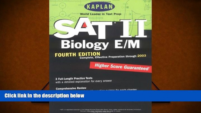 Popular Book  Kaplan SAT II: Biology E/M, Fourth Edition: Higher score guaranteed (Kaplan SAT