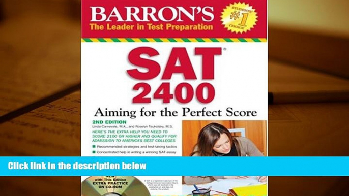 Ebook Online Barron s SAT 2400 with CD-ROM: Aiming for the Perfect Score  For Kindle