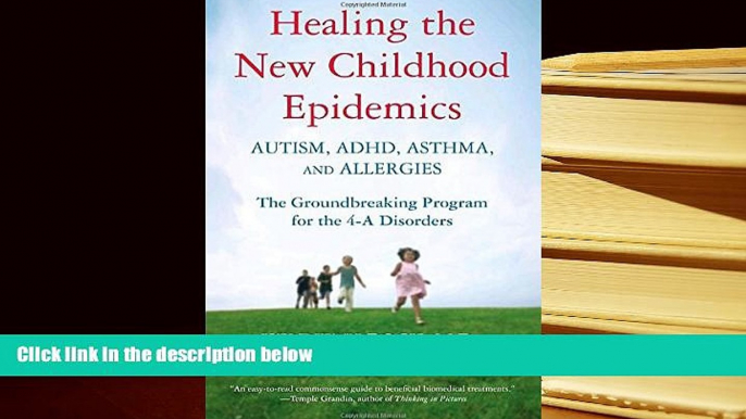 Kindle eBooks  Healing the New Childhood Epidemics: Autism, ADHD, Asthma, and Allergies: The