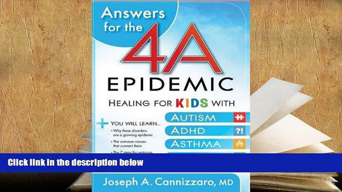 Kindle eBooks  Answers for the 4-A Epidemic: Healing for Kids with Autism, ADHD, Asthma, and