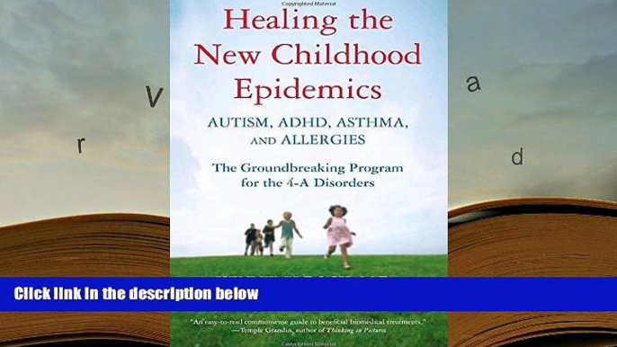 Kindle eBooks  Healing the New Childhood Epidemics: Autism, ADHD, Asthma, and Allergies: The