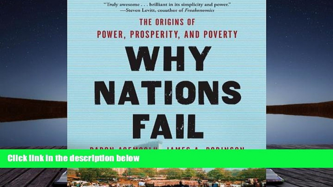 Ebook Online Why Nations Fail: The Origins of Power, Prosperity, and Poverty  For Online