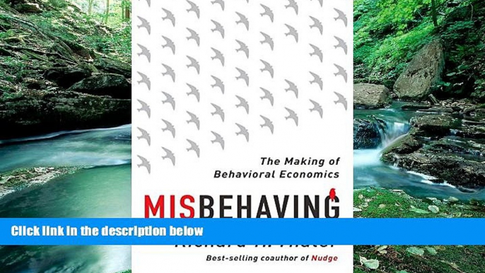 Best Ebook  Misbehaving: The Making of Behavioral Economics  For Trial