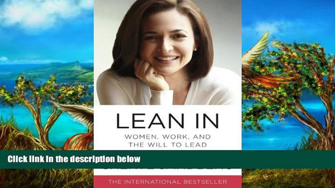 Best Ebook  Lean In: Women, Work, and the Will to Lead  For Kindle