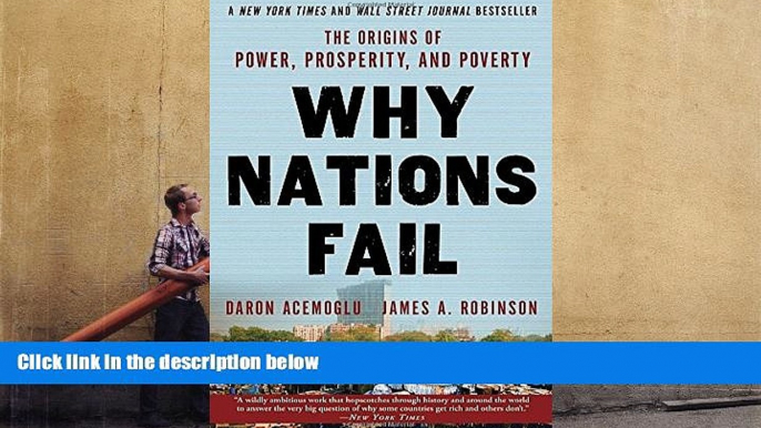 Best Ebook  Why Nations Fail: The Origins of Power, Prosperity, and Poverty  For Trial