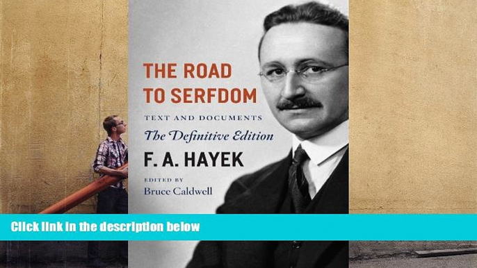 Popular Book  The Road to Serfdom: Text and Documents--The Definitive Edition (The Collected Works