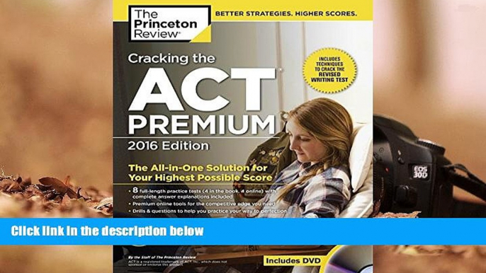 Popular Book  Cracking the ACT Premium Edition with 8 Practice Tests and DVD, 2016 (College Test